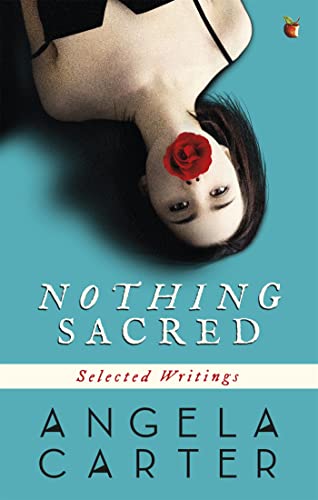 Nothing Sacred: Selected Writings (Virago Modern Classics)