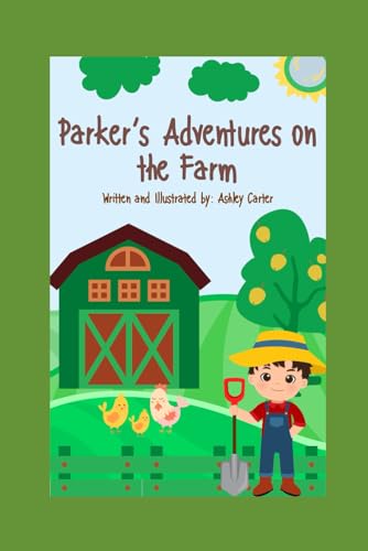 Parker’s Adventures on the Farm von Independently published