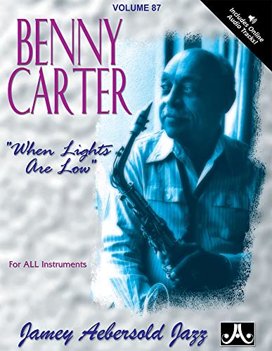 Jamey Aebersold Jazz -- Benny Carter, Vol 87: When Lights Are Low, Book & CD (Play- A-long, 87, Band 87)