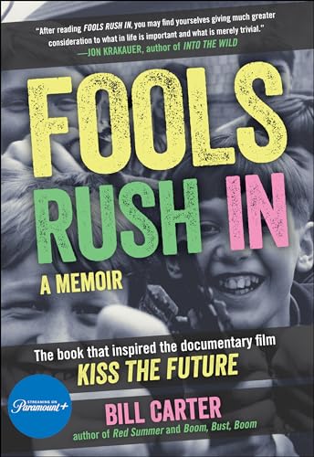 Fools Rush in: The Book That Inspired the Movie Kiss the Future von Schaffner Press