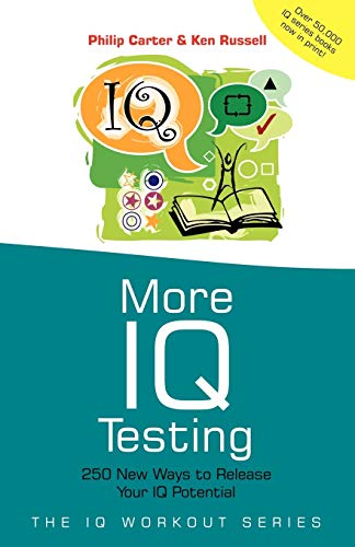 More IQ Testing: 250 New Ways to Release Your IQ Potential (The IQ Workout Series) von Capstone