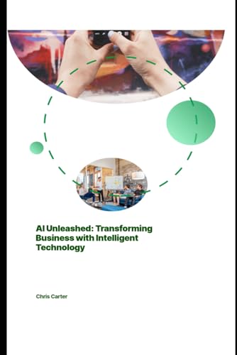 AI Unleashed: Transforming Business with Intelligent Technology (Mastering SAP:) von Independently published