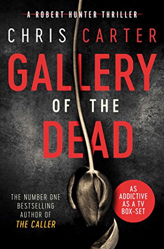 Gallery of the Dead: A Robert Hunter Thriller