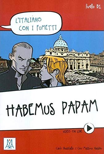 L'italiano con i fumetti: Habemus papam (Italiano facile)