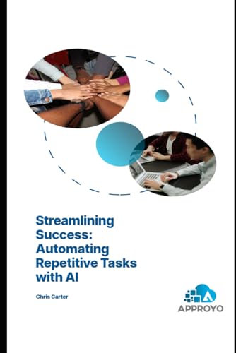 Streamlining Success: Automating Repetitive Tasks with AI (Mastering SAP:) von Independently published