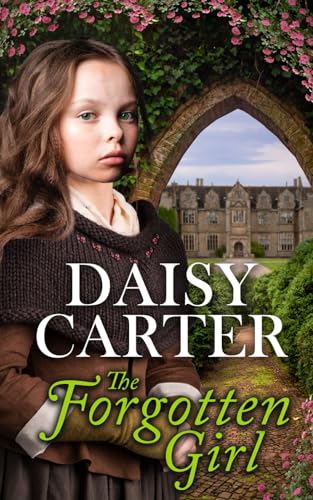 The Forgotten Girl (The West Country Family Sagas, Band 3) von Independently published