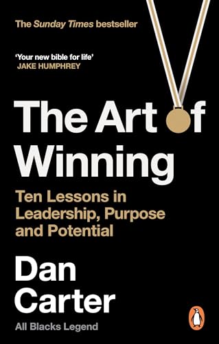 The Art of Winning: Ten Lessons in Leadership, Purpose and Potential von Random House UK Ltd