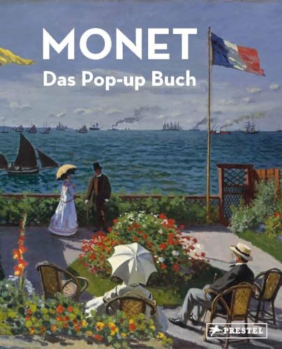 MONET: Das Pop-up Buch (Kunst-PopUp, Band 1) von Prestel