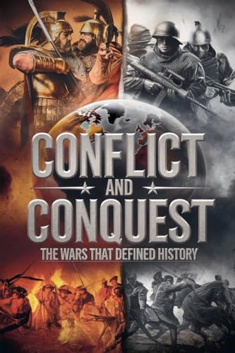 Conflict and Conquest (History, Band 3) von Moonlight Quill Press