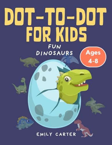 Fun Dinosaurs: Dot-to-Dot Adventure for Kids Ages 4-8: Exciting Dinosaur Puzzles for Ages 4-8 to Boost Creativity and Learning! (Dot-to-Dot Adventures: A Fun and Educational Series for Kids) von Independently published