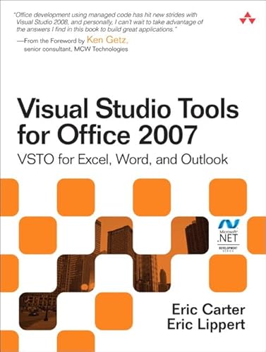 Visual Studio Tools for Office 2007: VSTO for Excel, Word, and Outlook: VSTO for Excel, Word, Outlook, and InfoPath (Vol 1 - 2) von Addison-Wesley Professional