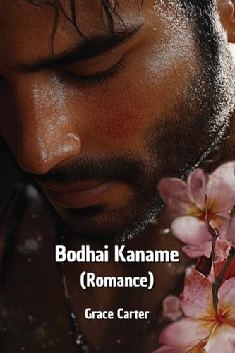 Bodhai Kaname (Romance) von Grace Carter