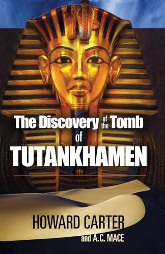 The Discovery of the Tomb of Tutankhamen (Egypt)