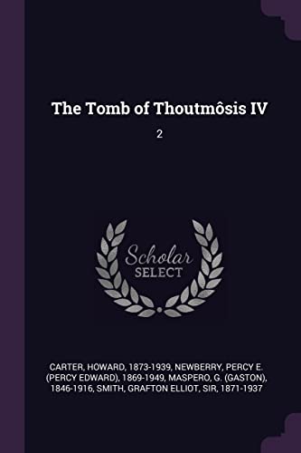 The Tomb of Thoutmôsis IV: 2