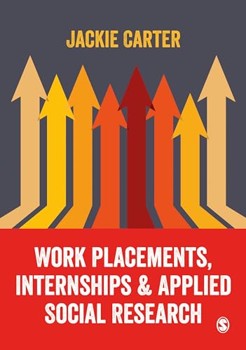 Work Placements, Internships & Applied Social Research von Sage Publications