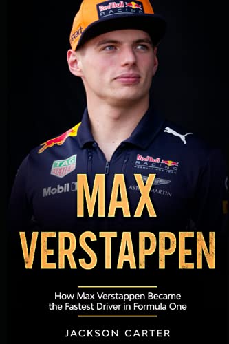 Max Verstappen: How Max Verstappen Became the Fastest Driver in Formula One von Independently published