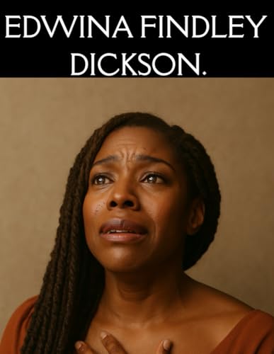 Edwina findley dickson von Independently published