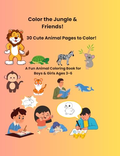 Let's Color Cute Animals: My First Fun & Easy Coloring Book for Kids Ages 3-6: Lions, Cats, Elephants & More! A Perfect Coloring Book for Early Learning and Creativity von Independently published