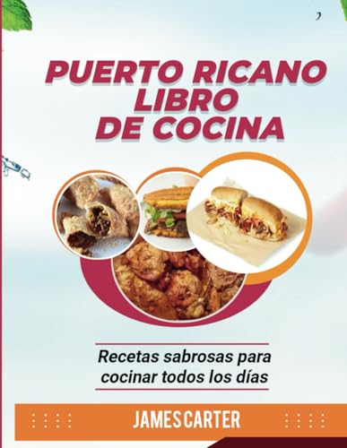 PUERTO RICANO LIBRO DE COCINA: Recetas sabrosas para cocinar todos los días von Independently published