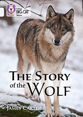 The Story of the Wolf: Band 17/Diamond (Collins Big Cat) von Collins