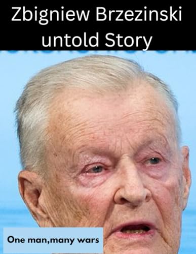 Zbigniew Brzezinski Biography von Independently published