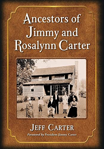 Ancestors of Jimmy and Rosalynn Carter von McFarland