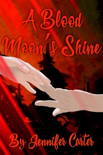 A Blood Moon's Shine: Sage's story, Omegaverse, reverse harem, wolf shifter, paranormal romance, chosen one (The Moon Goddess Chosen Series, Band 4) von Independently published
