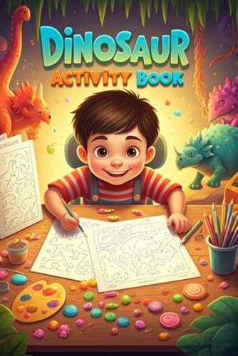 Dinosaur Activity Book (Kids Activity Books) von Independently published