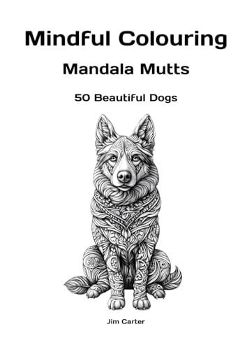 Mindful Colouring: Mandala Mutts von Independently published