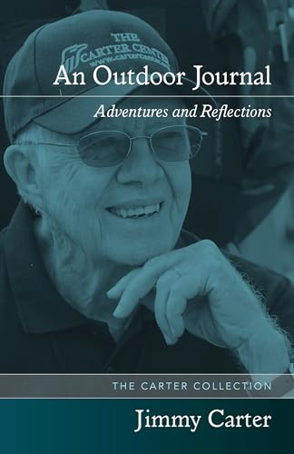An Outdoor Journal: Adventures and Reflections (The Carter Collection) von University of Arkansas Press