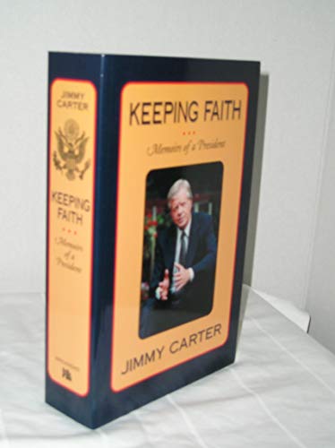 Keeping Faith: Memoirs of a President