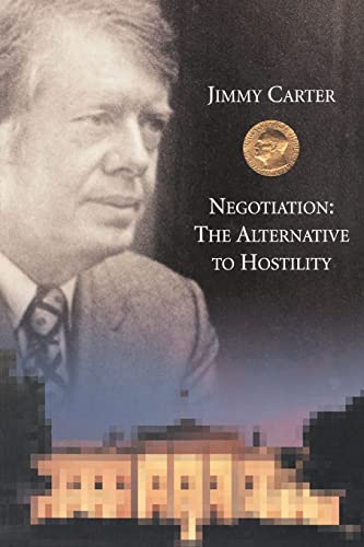 Negotiation: The Alternative to Hostility (The Carl Vinson Memorial Lecture Series)