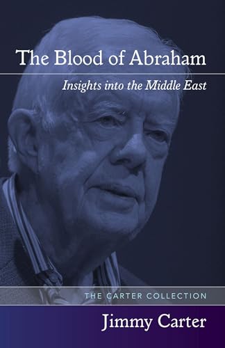 The Blood of Abraham: Insights into the Middle East von University of Arkansas Press