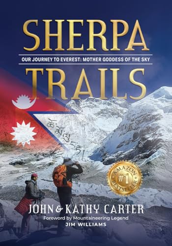 Sherpa Trails: Our Journey to Everest: Mother Goddess of the Sky Sherpa Trails: Our Journey to Everest: Mother Goddess of the Sky von American Real Publishing