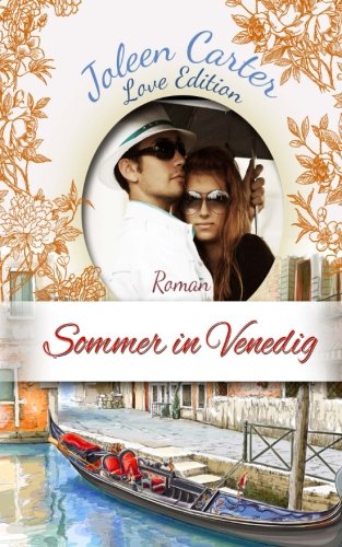 Sommer in Venedig: Love Edition