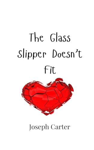 The Glass Slipper Doesn't Fit von Creative Arts Management OÜ