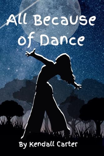 All Because of Dance von Independently published