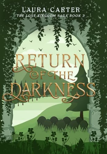 Return of the Darkness (The Lost Kingdom Saga, Band 3) von Laura Carter
