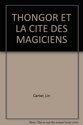 Thongor Et La Cite Des Magiciens von Albin Michel