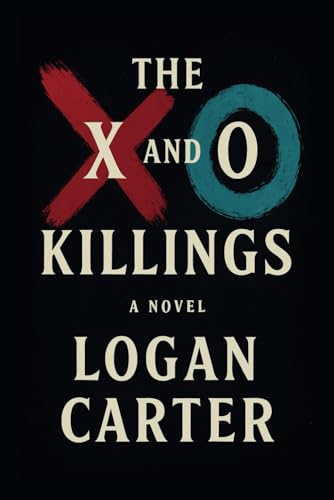 The X and O Killings The X and O Killings von Independently published