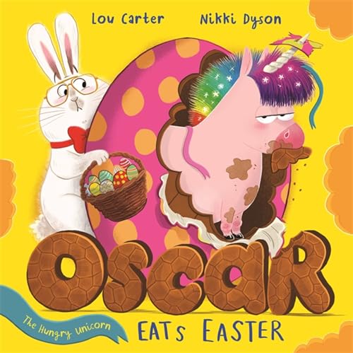Oscar the Hungry Unicorn Eats Easter von Hachette Children's Book