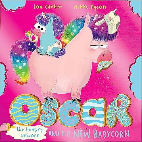 Oscar the Hungry Unicorn and the New Babycorn von Orchard Books