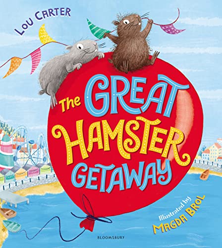 The Great Hamster Getaway von Bloomsbury Children's Books
