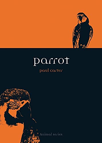 Parrot (Reaktion Books - Animal) von Reaktion Books
