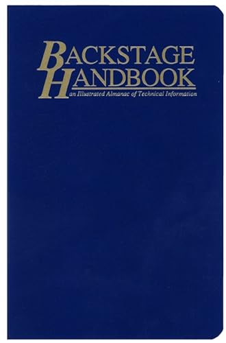 The Backstage Handbook: An Illustrated Almanac of Technical Information