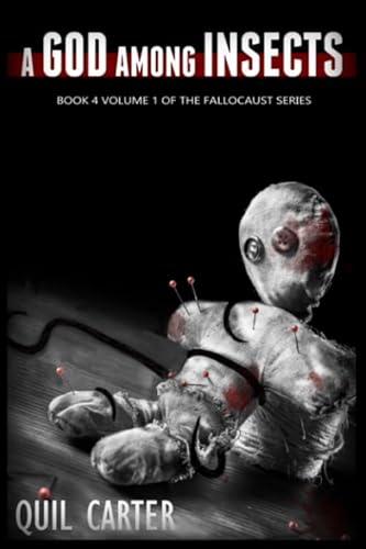 A God Among Insects Volume 1: Book 4 Volume 1 of The Fallocaust Series von CreateSpace Independent Publishing Platform