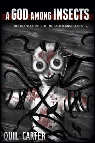 A God Among Insects Volume 3 (The Fallocaust Series)