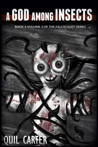 A God Among Insects Volume 3 (The Fallocaust Series) von Independently published
