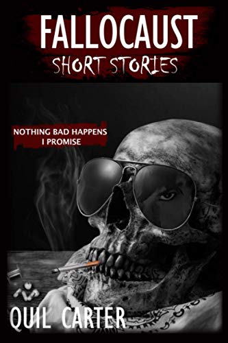 Fallocaust Short Stories: Nothing Bad Happens I Promise (The Fallocaust Series)