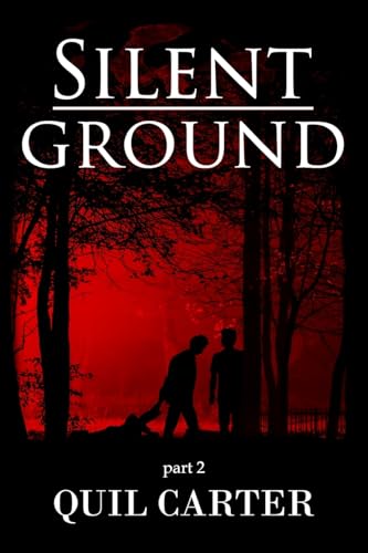 Silent Ground Part 2